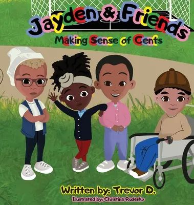 Jayden & Friends: Making Sense of Cents (Jayden a přátelé) - Jayden & Friends Making Sense of Cents