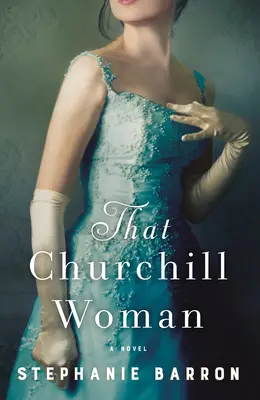 Ta Churchillova žena - That Churchill Woman