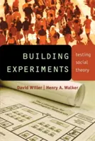 Stavební experimenty: Testování sociální teorie - Building Experiments: Testing Social Theory