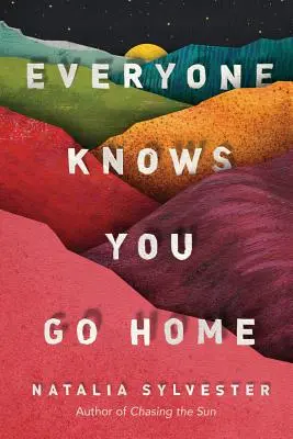 Každý ví, že jdeš domů - Everyone Knows You Go Home