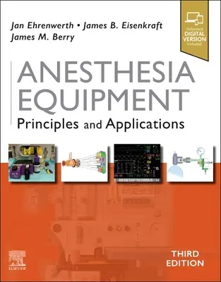 Anesteziologické přístroje - principy a aplikace - Anesthesia Equipment - Principles and Applications
