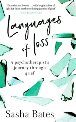 Jazyky ztráty: Cesta psychoterapeuta smutkem - Languages of Loss: A Psychotherapist's Journey Through Grief