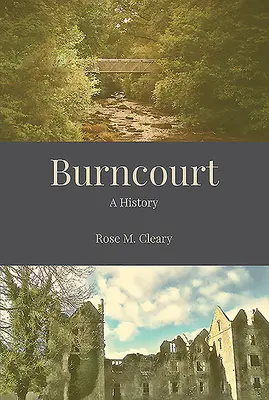 Burncourt - Historie - Burncourt - A History