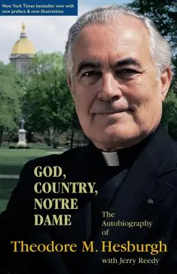 Bůh, vlast, Notre Dame: Autobiografie Theodora M. Hesburgha - God, Country, Notre Dame: The Autobiography of Theodore M. Hesburgh