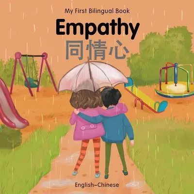 Moje první dvojjazyčná kniha-Empathy (anglicko-čínsky) - My First Bilingual Book-Empathy (English-Chinese)