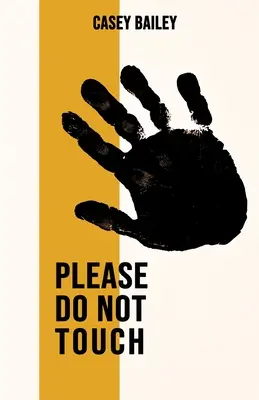 Prosím, nedotýkejte se - Please Do Not Touch