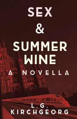 Sex a letní víno - Sex & Summer Wine