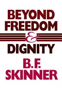 Za hranice svobody a důstojnosti - Beyond Freedom and Dignity