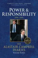 Deníky Alastaira Campbella: Třetí svazek: Alastair Alastair, 1: Moc a odpovědnost, 1999-2001 - The Alastair Campbell Diaries: Volume Three: Power and Responsibility 1999-2001