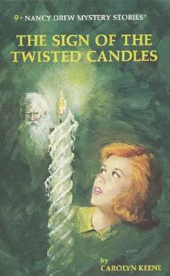 Nancy Drew 09: Znamení pokroucených svíček - Nancy Drew 09: The Sign of the Twisted Candles