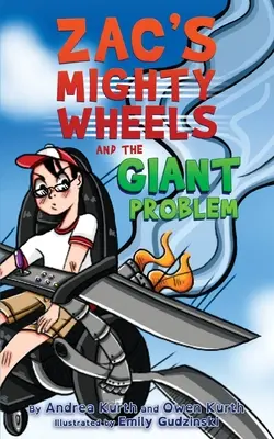 Zacova mocná kola a obří problém - Zac's Mighty Wheels and the Giant Problem