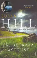 Zrada důvěry - Simon Serrailler kniha 6 - Betrayal of Trust - Simon Serrailler Book 6