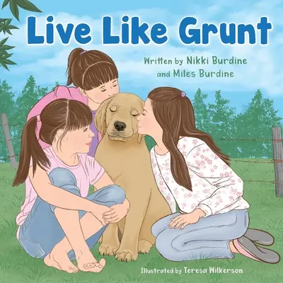 Žít jako Grunt - Live Like Grunt