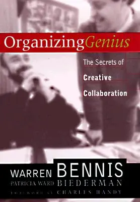 Geniální organizování: Tajemství kreativní spolupráce - Organizing Genius: The Secrets of Creative Collaboration