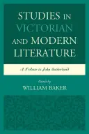 Studie z viktoriánské a moderní literatury: A Tribute to John Sutherland - Studies in Victorian and Modern Literature: A Tribute to John Sutherland