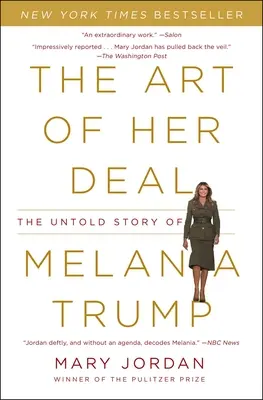 The Art of Her Deal: The Untold Story of Melania Trump (Umění její dohody: Nevyřčený příběh Melanie Trumpové) - The Art of Her Deal: The Untold Story of Melania Trump