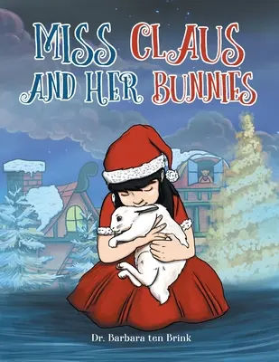 Slečna Clausová a její zajíčci - Miss Claus and Her Bunnies