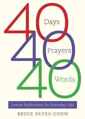 40 dní, 40 modliteb, 40 slov - 40 Days, 40 Prayers, 40 Words