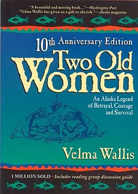 Dvě staré ženy: 20. výroční vyd. - Two Old Women:20th Anniversary Ed.