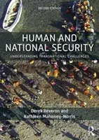 Člověk a národní bezpečnost: Pochopení nadnárodních výzev - Human and National Security: Understanding Transnational Challenges