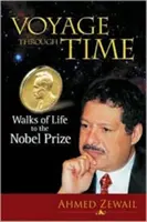 Cesta časem: Procházky životem k Nobelově ceně - Voyage Through Time: Walks of Life to the Nobel Prize