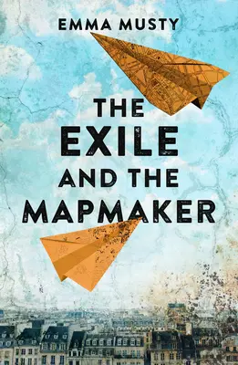 Vyhnanství a mapař - Soucitná výpověď o lidském duchu - Exile and the Mapmaker - A compassionate testament to the human spirit