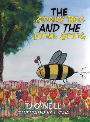 Rozzlobená včela a poslední žihadlo - The Angry Bee and the Final Sting