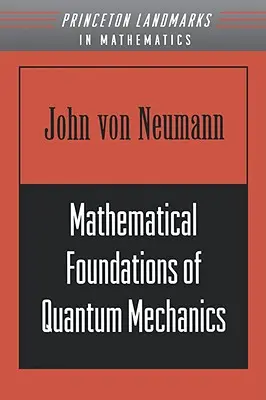 Matematické základy kvantové mechaniky - Mathematical Foundations of Quantum Mechanics