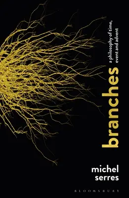 Větve: Filosofie času, události a adventu - Branches: A Philosophy of Time, Event and Advent