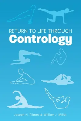 Návrat do života prostřednictvím controllogie - Return to Life Through Contrology