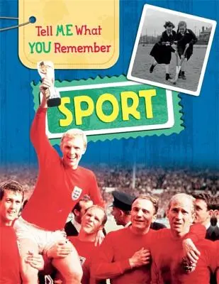 Řekni mi, co si pamatuješ: Sport - Tell Me What You Remember: Sport