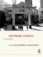 Definování šintó: Čítanka - Defining Shinto: A Reader