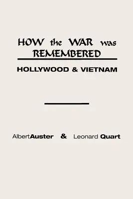 Jak se vzpomíná na válku: Hollywood a Vietnam - How the War Was Remembered: Hollywood and Vietnam