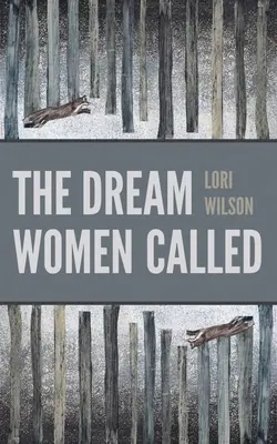 Ženy, kterým se říká sen - The Dream Women Called