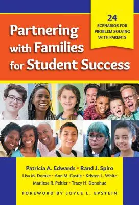 Partnerství s rodinami pro úspěch žáků: 24 scénářů pro řešení problémů s rodiči - Partnering with Families for Student Success: 24 Scenarios for Problem Solving with Parents