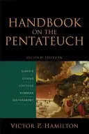 Příručka k Pentateuchu: Genesis, Exodus, Leviticus, Numeri, Deuteronomium. - Handbook on the Pentateuch: Genesis, Exodus, Leviticus, Numbers, Deuteronomy
