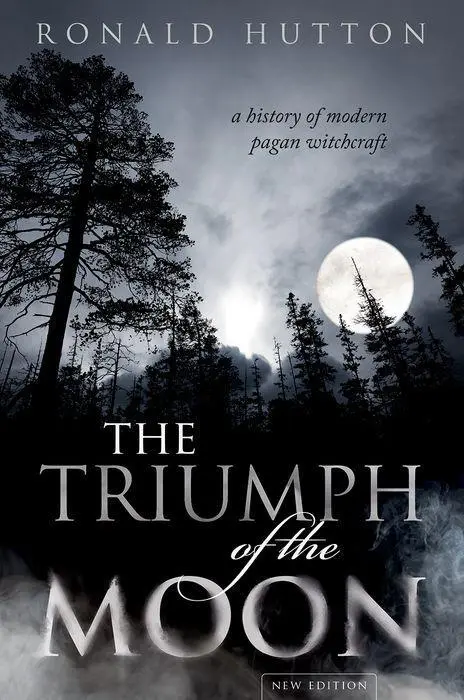 Triumf Měsíce: Dějiny moderního pohanského čarodějnictví - The Triumph of the Moon: A History of Modern Pagan Witchcraft