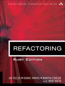 Přepracování: Ruby Edition: Ruby Edition - Refactoring: Ruby Edition: Ruby Edition