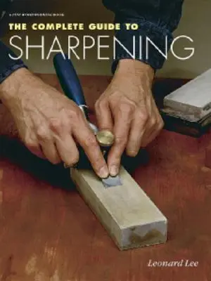 Kompletní průvodce broušením - The Complete Guide to Sharpening