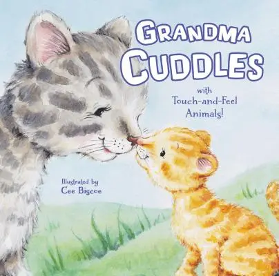Babička se mazlí: S hmatovými zvířátky! - Grandma Cuddles: With Touch-And-Feel Animals!