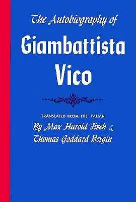 Autobiografie Giambattisty Vica - The Autobiography of Giambattista Vico