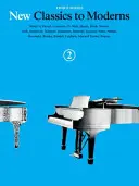 New Classics to Moderns - Third Series (Nová klasika k moderním skladbám - třetí řada): Kniha 2 - New Classics to Moderns - Third Series: Book 2