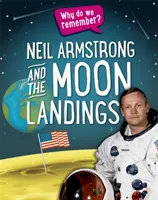 Proč si pamatujeme?: Neil Armstrong a přistání na Měsíci - Why Do We Remember?: Neil Armstrong and the Moon Landings