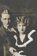 Milý Scotte, nejdražší Zeldo - Milostné dopisy F. Scotta a Zeldy Fitzgeraldových - Dear Scott, Dearest Zelda - The Love Letters of F.Scott and Zelda Fitzgerald