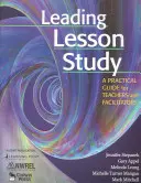 Vedení výuky: Praktický průvodce pro učitele a facilitátory - Leading Lesson Study: A Practical Guide for Teachers and Facilitators