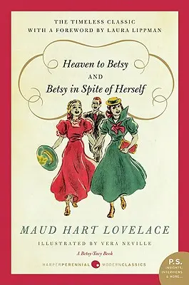 Nebe pro Betsy a Betsy sobě navzdory - Heaven to Betsy and Betsy in Spite of Herself