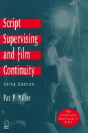 Dohled nad scénářem a filmová kontinuita - Script Supervising and Film Continuity