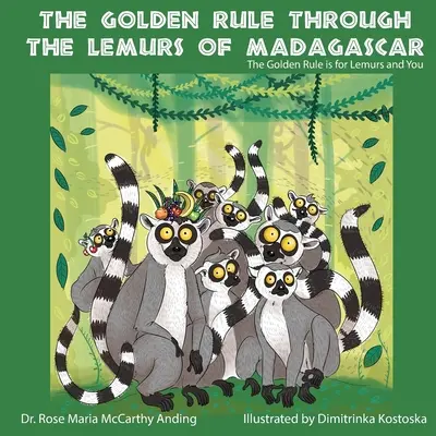 Zlaté pravidlo prostřednictvím lemurů z Madagaskaru - The Golden Rule Through the Lemurs of Madagascar
