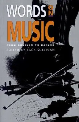 Slova o hudbě: Od Addisona po Barzuna - Words on Music: From Addison to Barzun