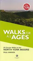 Procházky pro všechny věkové kategorie North York Moors - Walks for All Ages North York Moors
